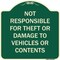 Signmission Designer Series-Not Responsible For Theft Or Damage To Vehicles Or Contents, 18" x 18", G-1818-9944 A-DES-G-1818-9944 - alternate 1